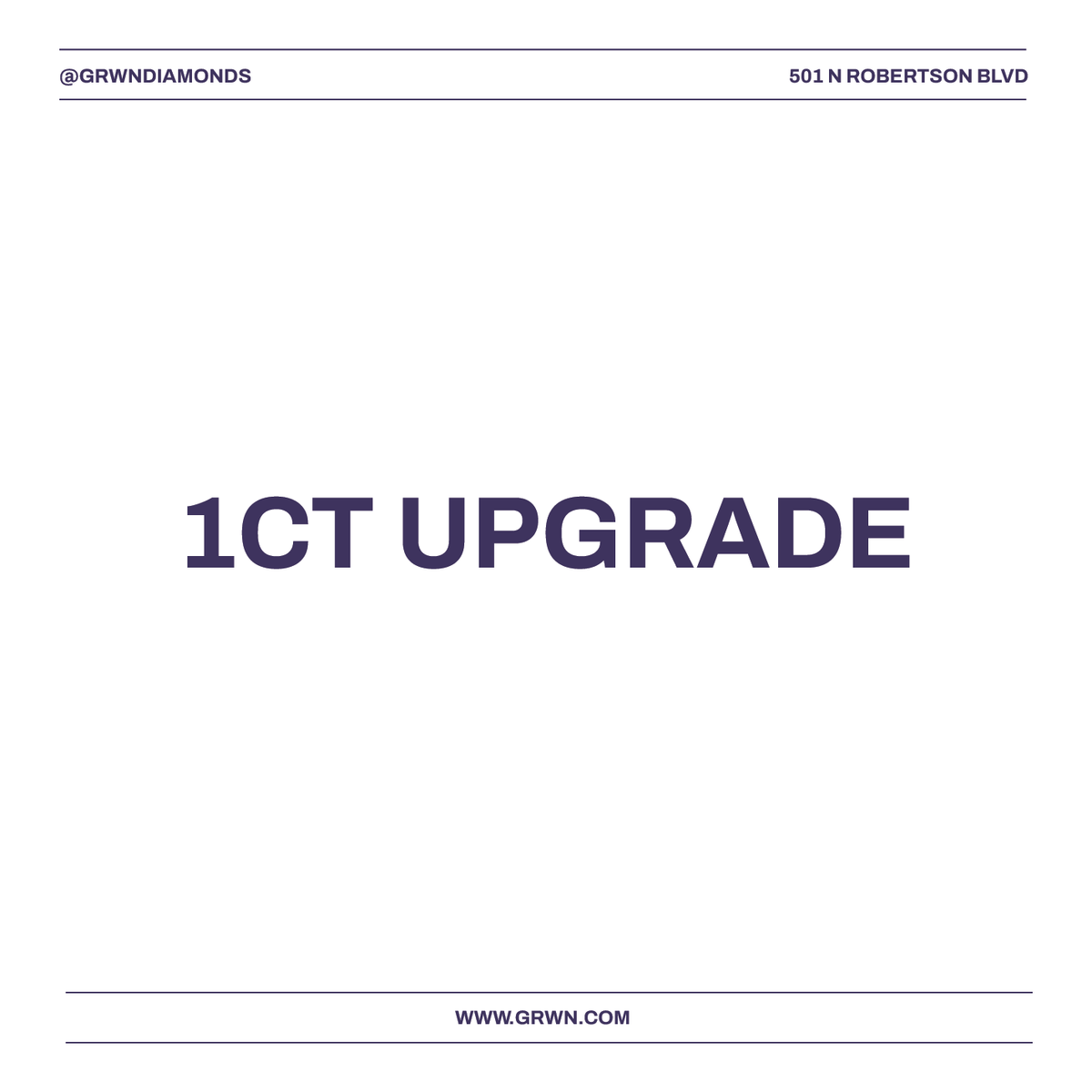 Complimentary 1 Carat Upgrade